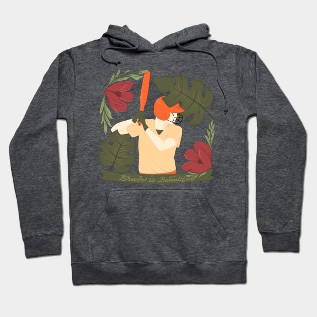 brave is beautiful Hoodie by Karyavna